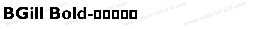 BGill Bold字体转换